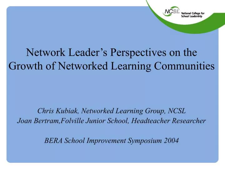 network leader s perspectives on the growth of networked learning communities