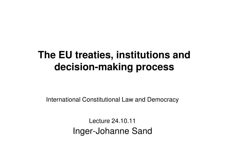 the eu treaties institutions and decision making process