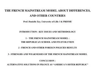 THE FRENCH MAINSTREAM MODEL ABOUT DIFFERENCES, AND OTHER COUNTRIES