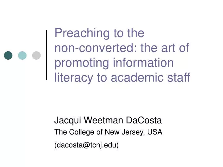 preaching to the non converted the art of promoting information literacy to academic staff