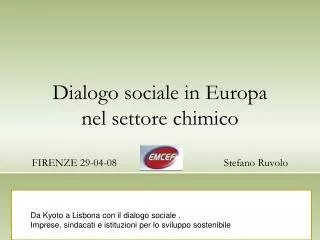 dialogo sociale in europa nel settore chimico firenze 29 04 08 stefano ruvolo