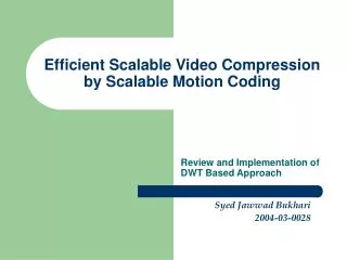 Efficient Scalable Video Compression by Scalable Motion Coding