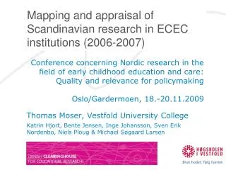 Mapping and appraisal of Scandinavian research in ECEC institutions (2006-2007)