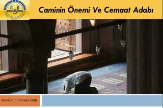 caminin nemi ve cemaat adab