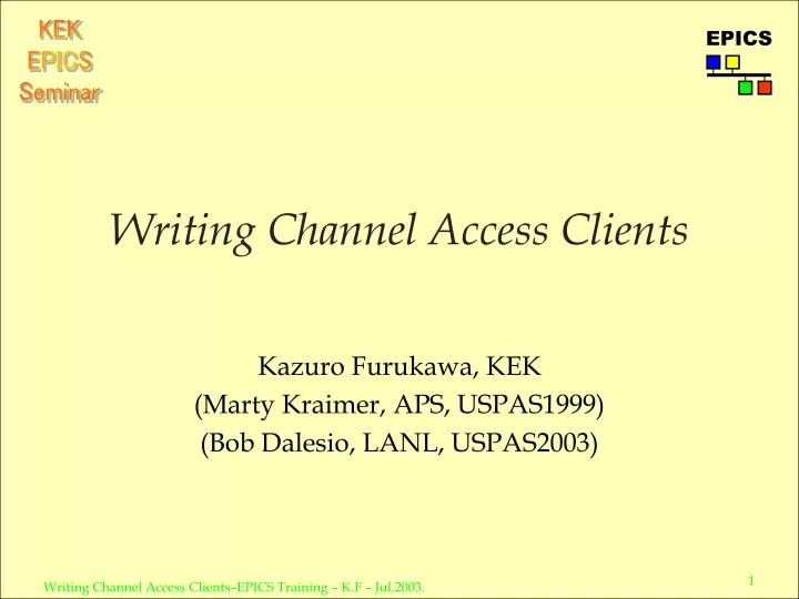 writing channel access clients