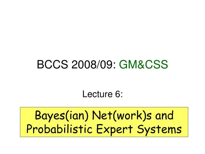bccs 2008 09 gm css