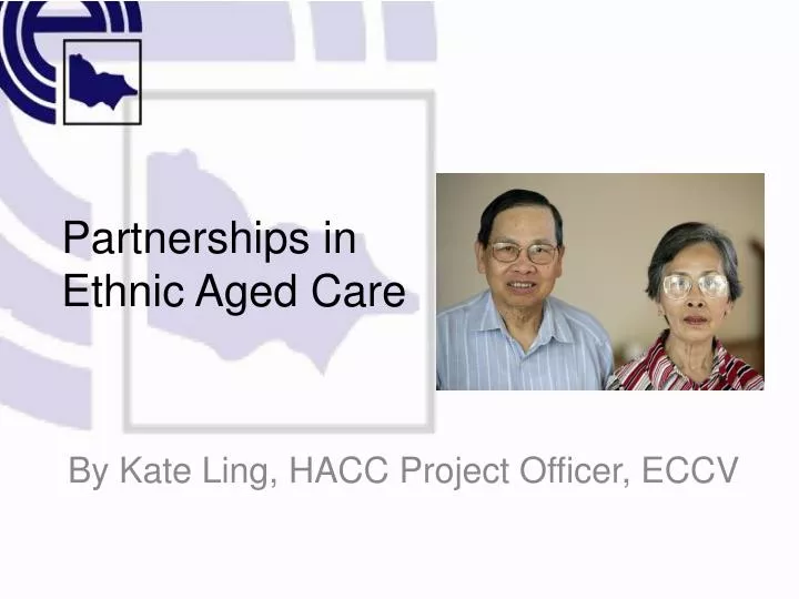 partnerships in ethnic aged care