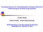 Emerging Science For Interdependent Complex Networks: “Methodological Breakthrough Needed” - slide 1