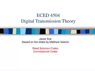 ECED 4504 Digital Transmission Theory