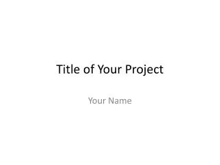 Title of Your Project
