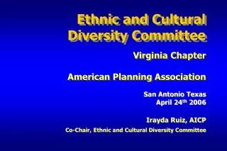 Ethnic and Cultural Diversity Committee