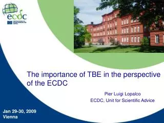 Pier Luigi Lopalco ECDC, Unit for Scientific Advice