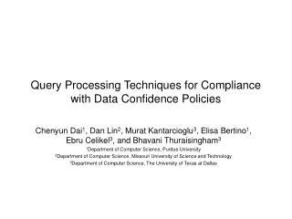 Query Processing Techniques for Compliance with Data Confidence Policies