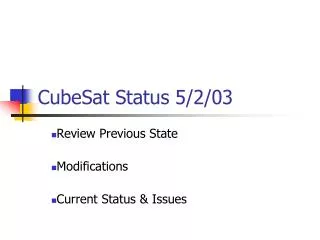 CubeSat Status 5/2/03