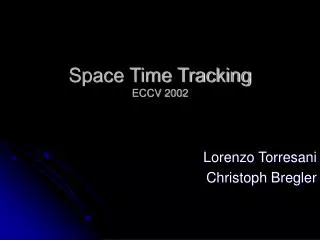 Space Time Tracking ECCV 2002