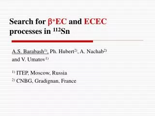 Search for ? + EC and ECEC processes in 112 Sn