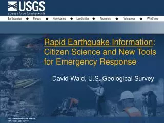 Rapid Earthquake Information : Citizen Science and New Tools for Emergency Response