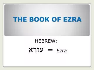 THE BOOK OF EZRA