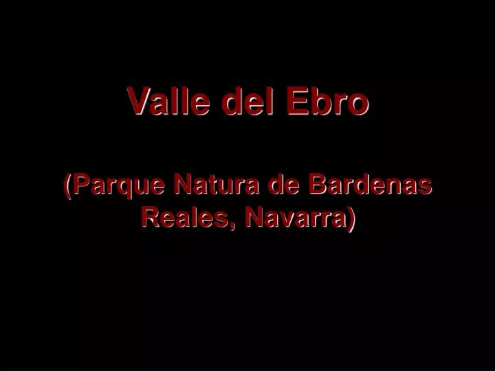 valle del ebro parque natura de bardenas reales navarra