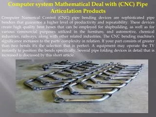 Computer system Mathematical Deal with (CNC) Pipe Articulati