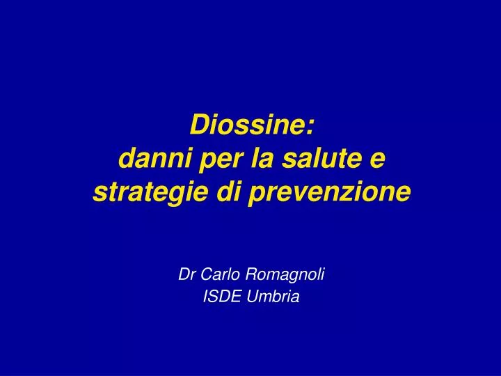 diossine danni per la salute e strategie di prevenzione