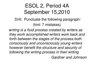 ESOL 2, Period 4A September 15,2010