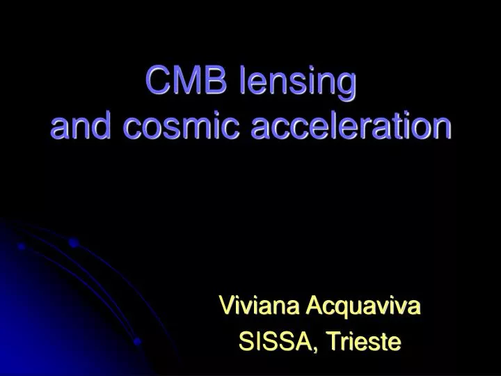 cmb lensing and cosmic acceleration