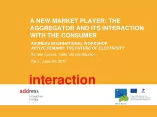 A new market player: the aggregator and its interaction with the consumer
