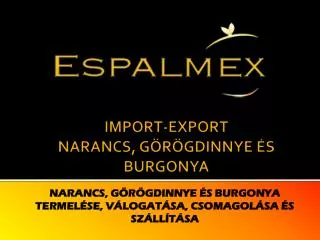 import export naran cs g r gdinnye s burgonya