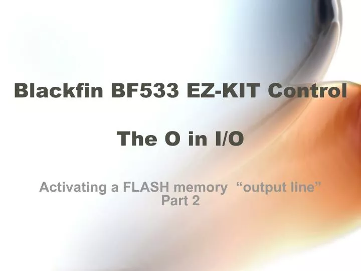 blackfin bf533 ez kit control the o in i o