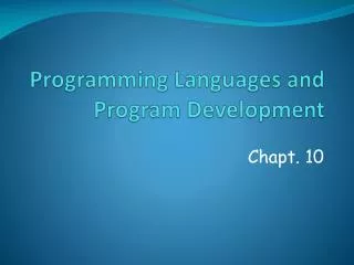 Programming Languages and Program Development