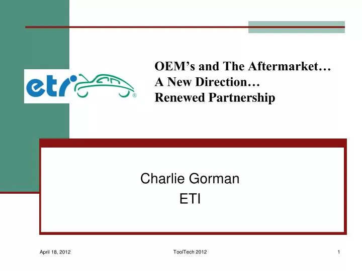 oem s and the aftermarket a new direction renewed partnership