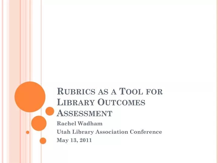 rubrics as a tool for library outcomes assessment