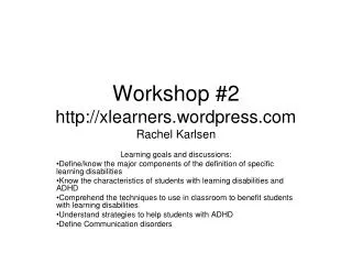 Workshop #2 xlearners.wordpress Rachel Karlsen