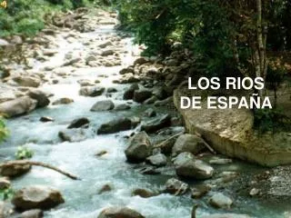 los rios de espa a