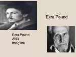 Ezra Pound - slide 1