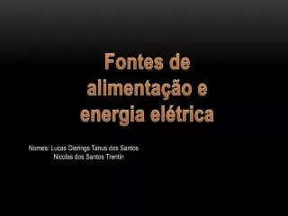 Fontes de alimentação e energia elétrica