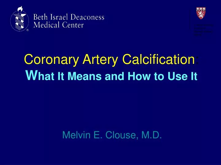 coronary artery calcification w hat it means and how to use it