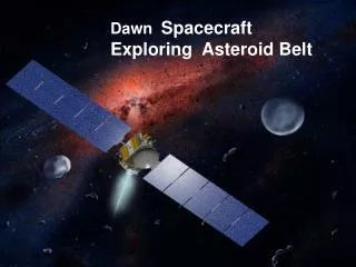 Dawn Spacecraft Exploring Asteroid Belt
