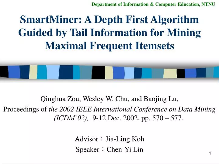 smartminer a depth first algorithm guided by tail information for mining maximal frequent itemsets