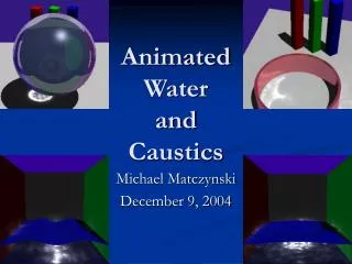 Animated Water and Caustics