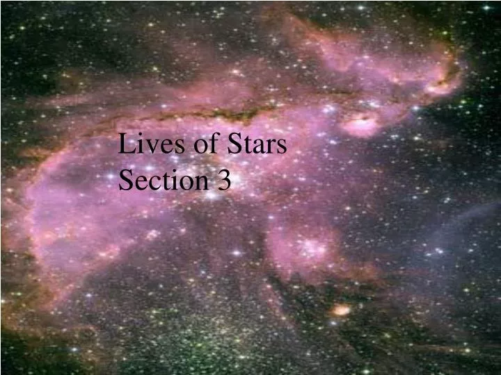 lives of stars section 3