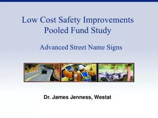 Low Cost Safety Improvements Pooled Fund Study