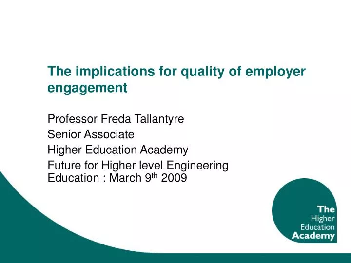 the implications for quality of employer engagement
