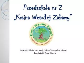 przedszkole nr 2 kraina weso ej zabawy