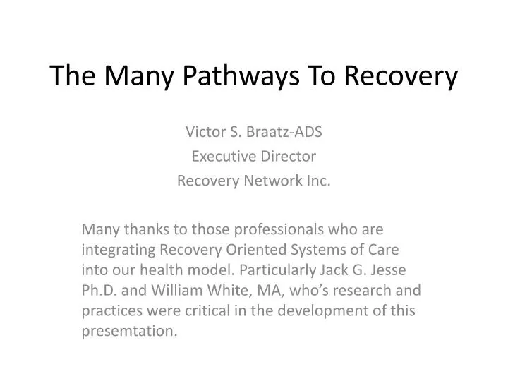 the many pathways to recovery