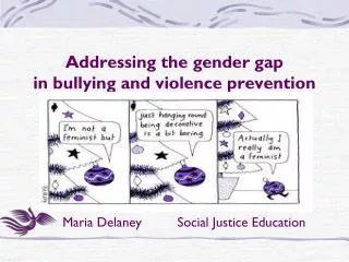 Addressing the gender gap in bullying and violence prevention