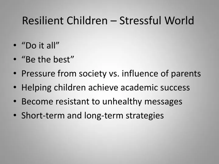 resilient children stressful world