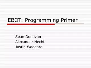 EBOT: Programming Primer