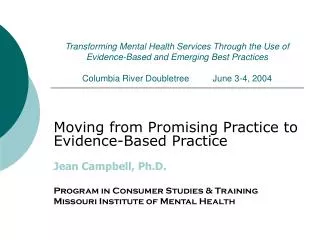 Moving from Promising Practice to Evidence-Based Practice Jean Campbell, Ph.D.